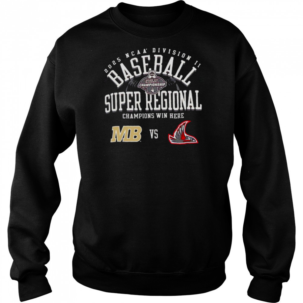 Colorado Mesa vs Northwest Nazarene NCAA Division II Baseball Super Regional Champion Win Here 2025 shirt Hoodie