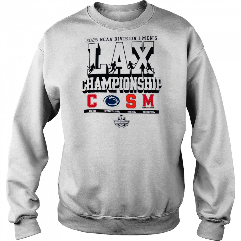 Cornell Penn State Syracuse Maryland NCAA Division I Men’s Lax Championship 2025 shirt Hoodie