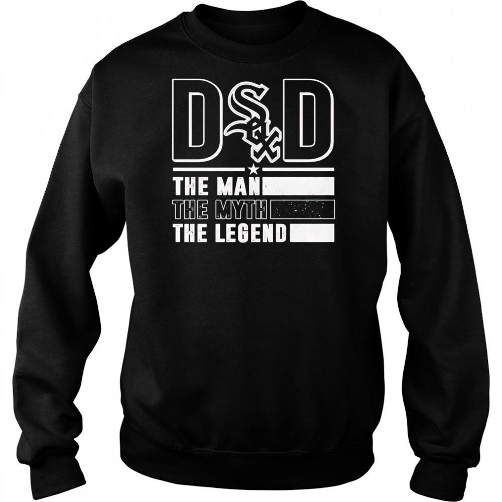 Dad the man the myth the legend Chicago White Sox shirt Hoodie
