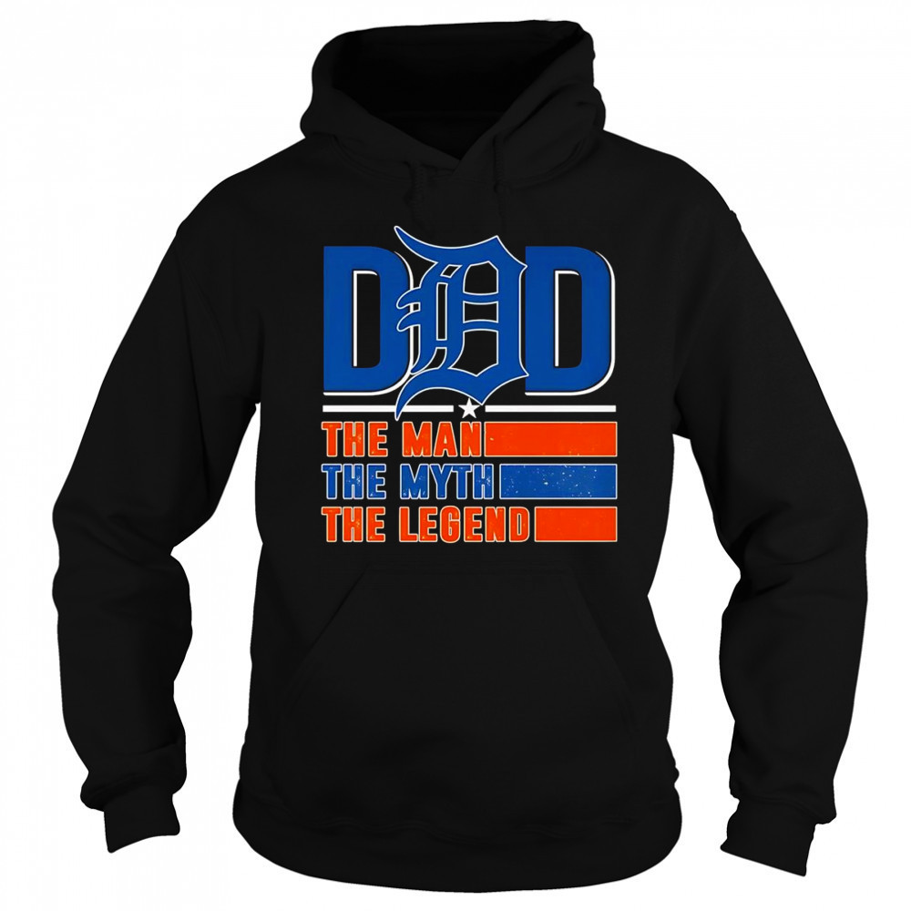 Dad the man the myth the legend Detroit Tigers shirt Sweatshirt