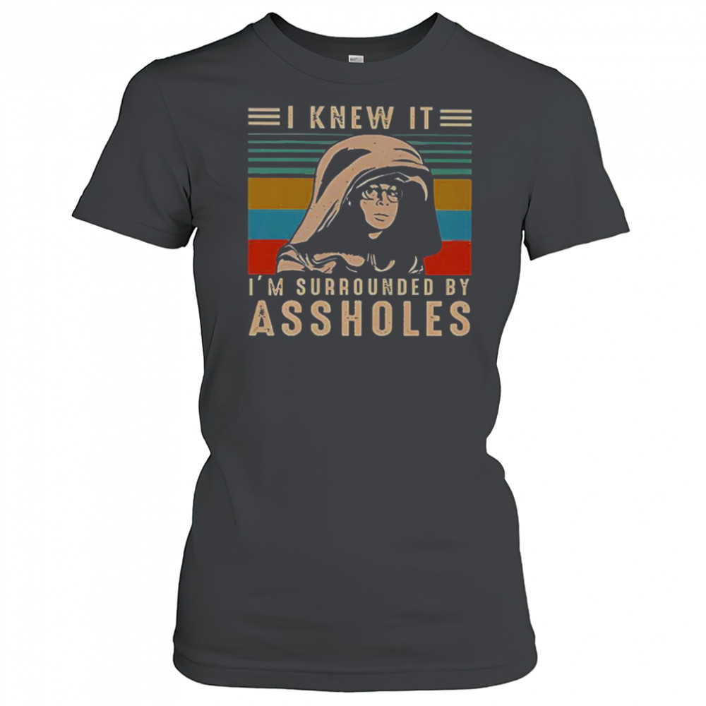 Dark Helmet I Knew It I’m Surrounded By Assholes Retro Vintage T-Shirt Women's T-shirt