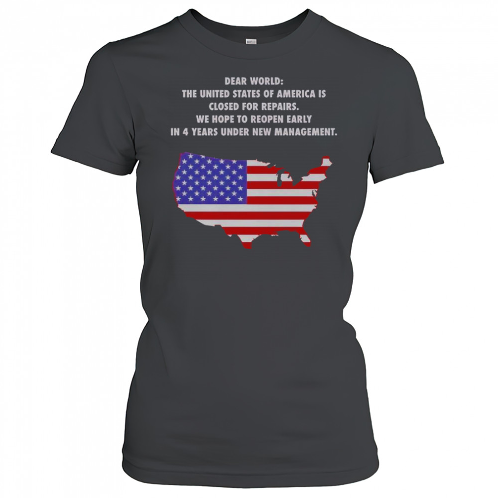 Dear World The United States Of America Is Closed For Repairs T-Shirt Women's T-shirt