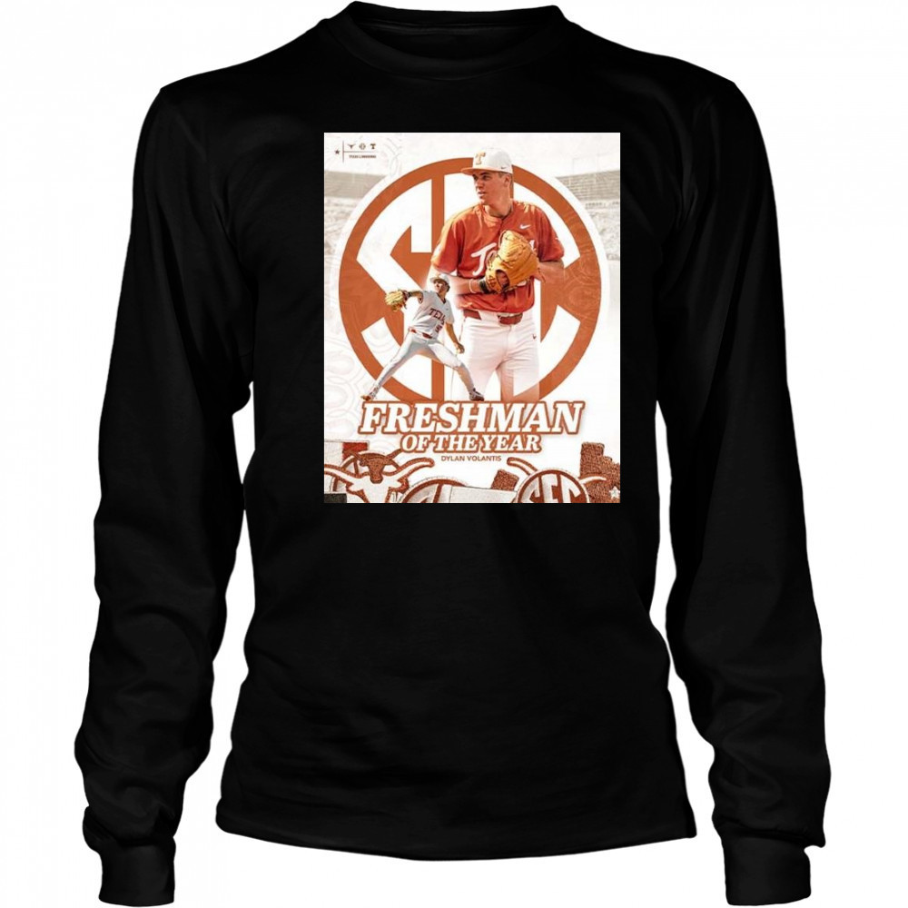 Dylan Volantis Are The 2025 SEC Baseball Freshman Of The Year Shirt Long Sleeved