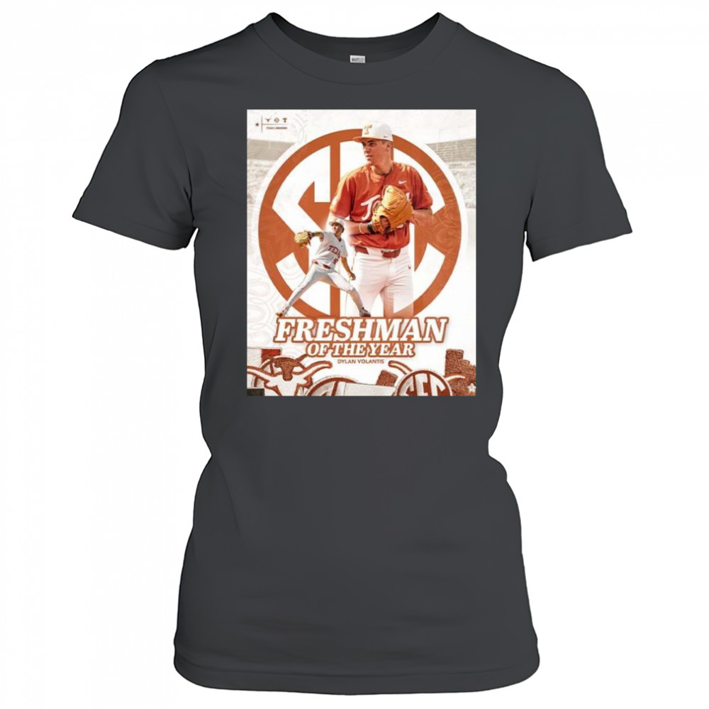 Dylan Volantis Are The 2025 SEC Baseball Freshman Of The Year Shirt Women's T-shirt