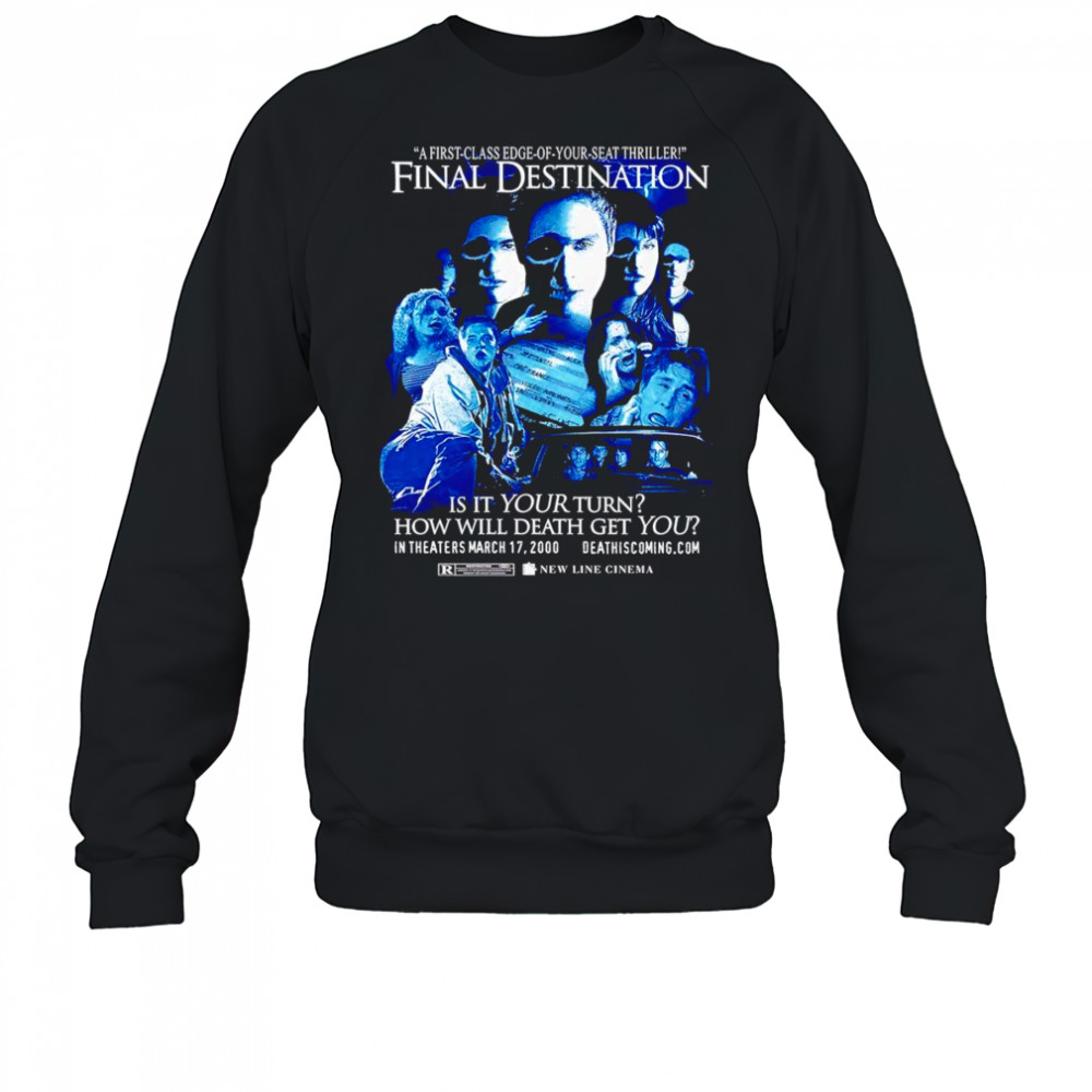 Final Destination is it your turn how will death get you shirt Sweatshirt