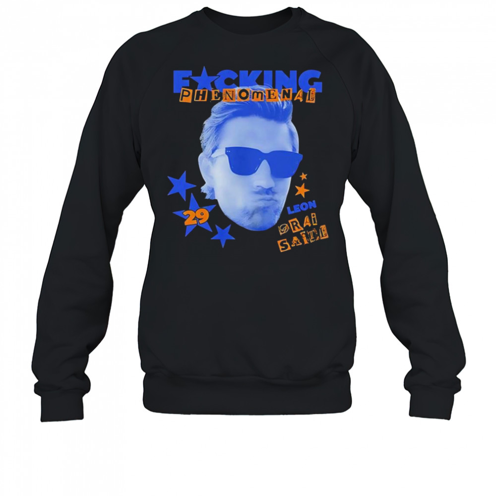 Fucking phenomenal Leon Draisaitl shirt Sweatshirt
