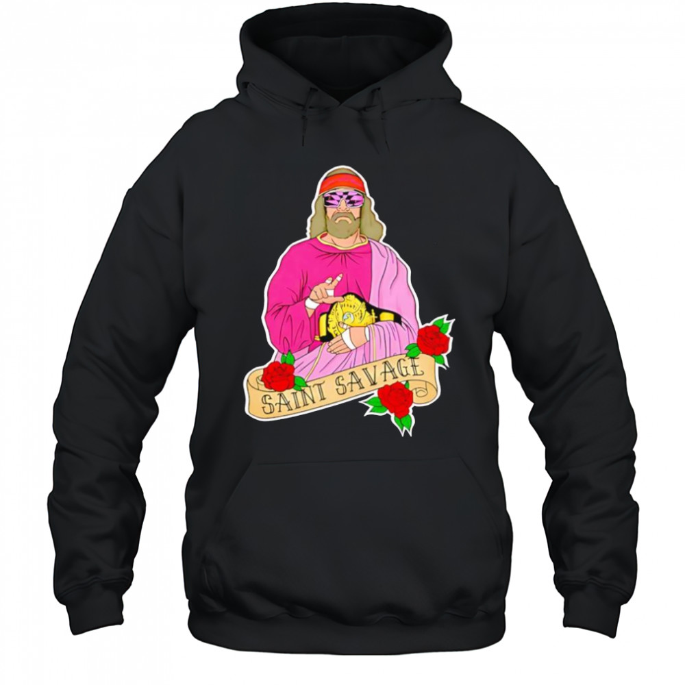 Gilroy Saint Savage shirt Hoodie