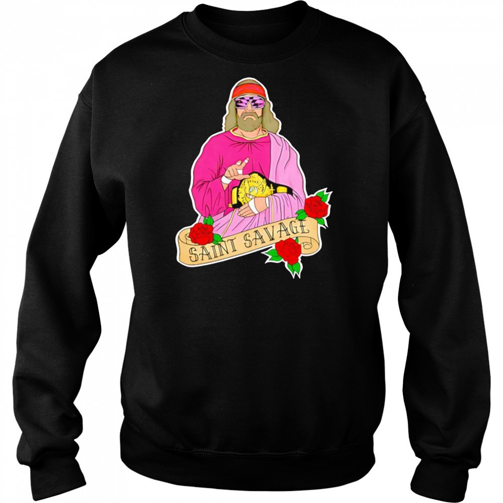 Gilroy Saint Savage shirt Hoodie