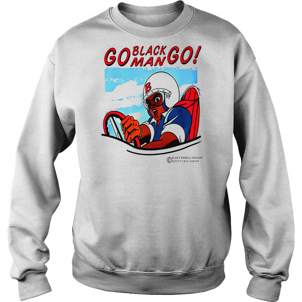 Go black man go shirt Hoodie