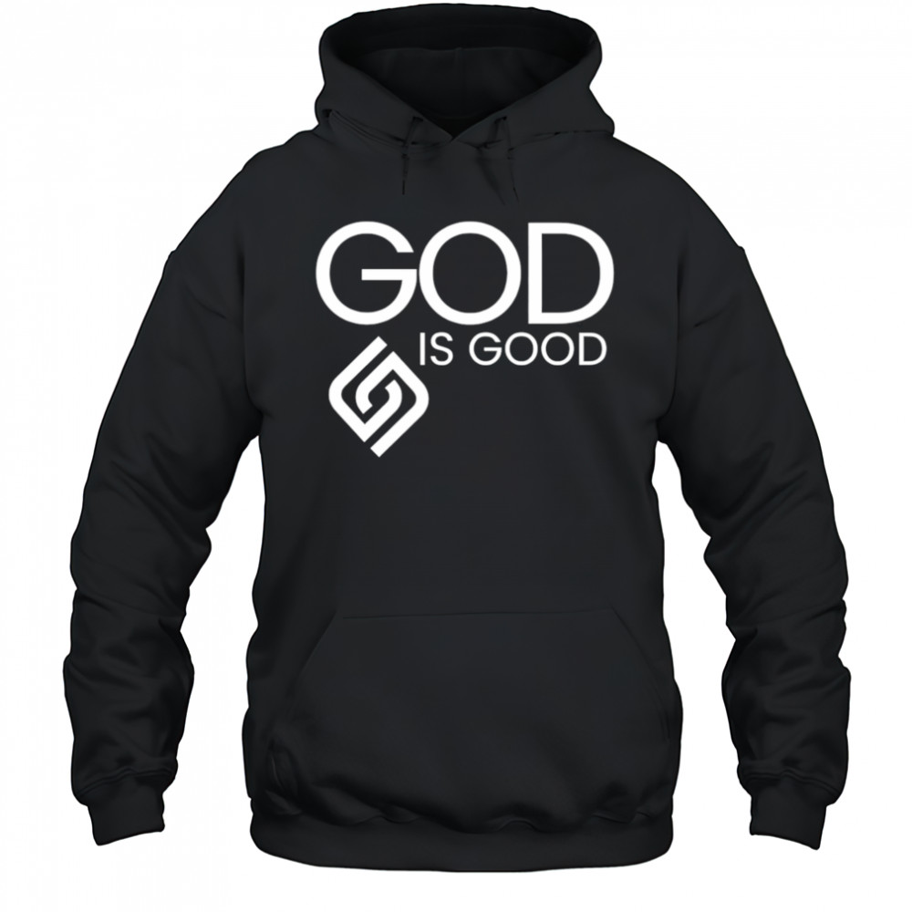 God is good shirt Hoodie