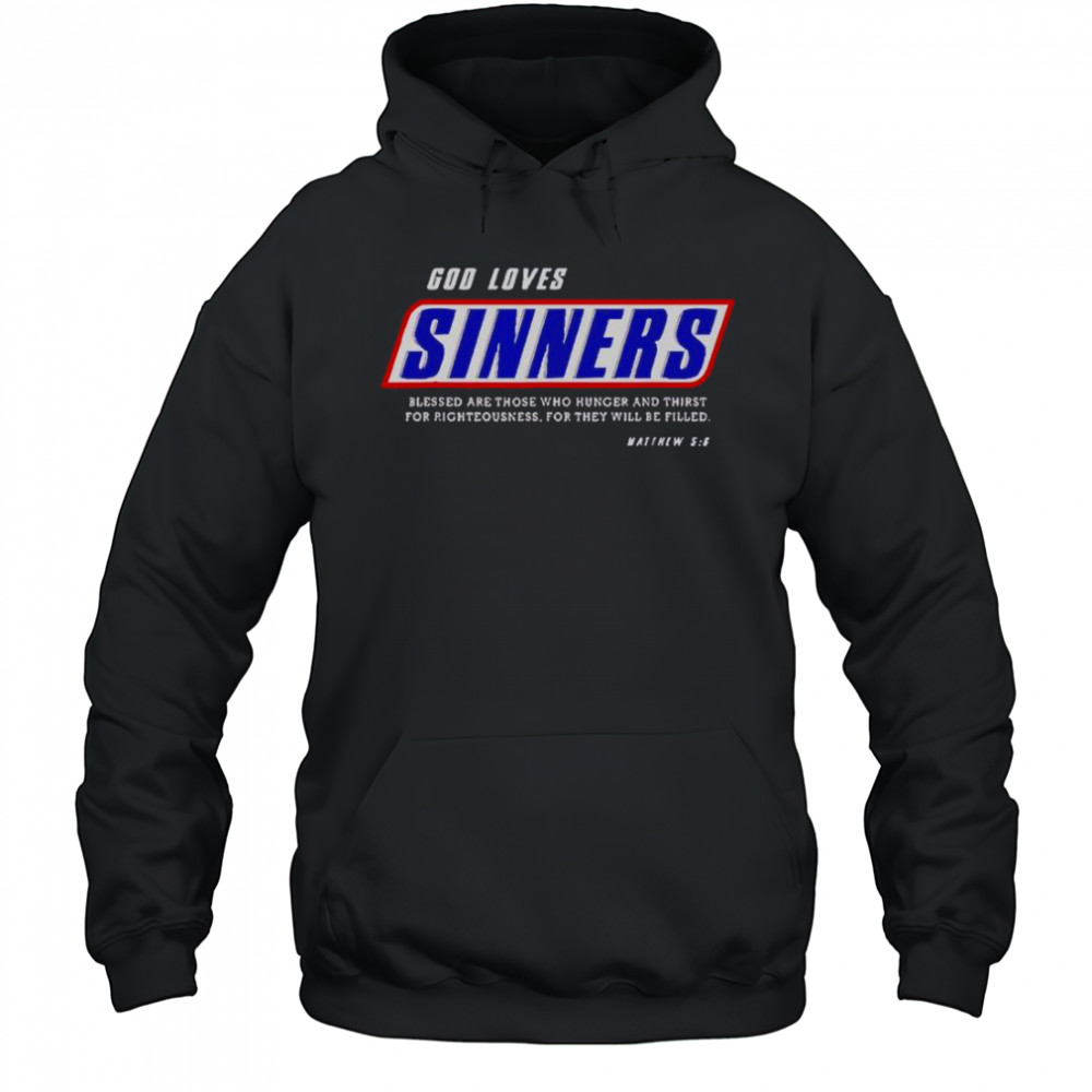 God Loves Sinners Bible Verse T-Shirt Hoodie