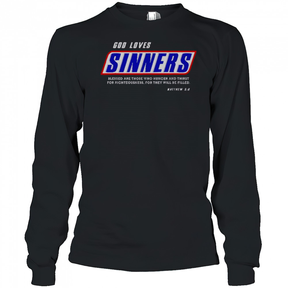 God Loves Sinners Bible Verse T-Shirt Long Sleeved
