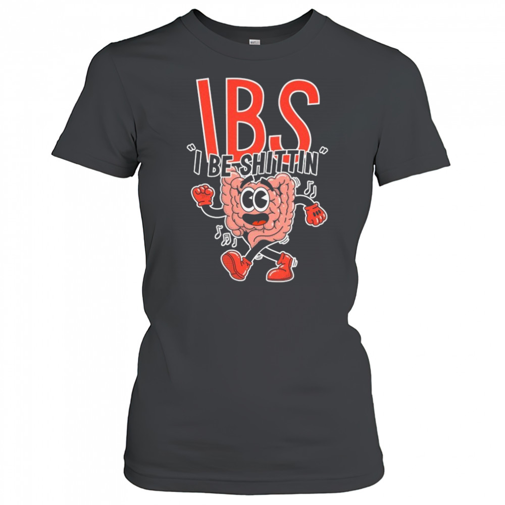 IBS I Be Shittin T-shirt Women's T-shirt