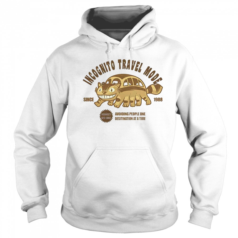 Incognito Travel Mode T-Shirt Sweatshirt