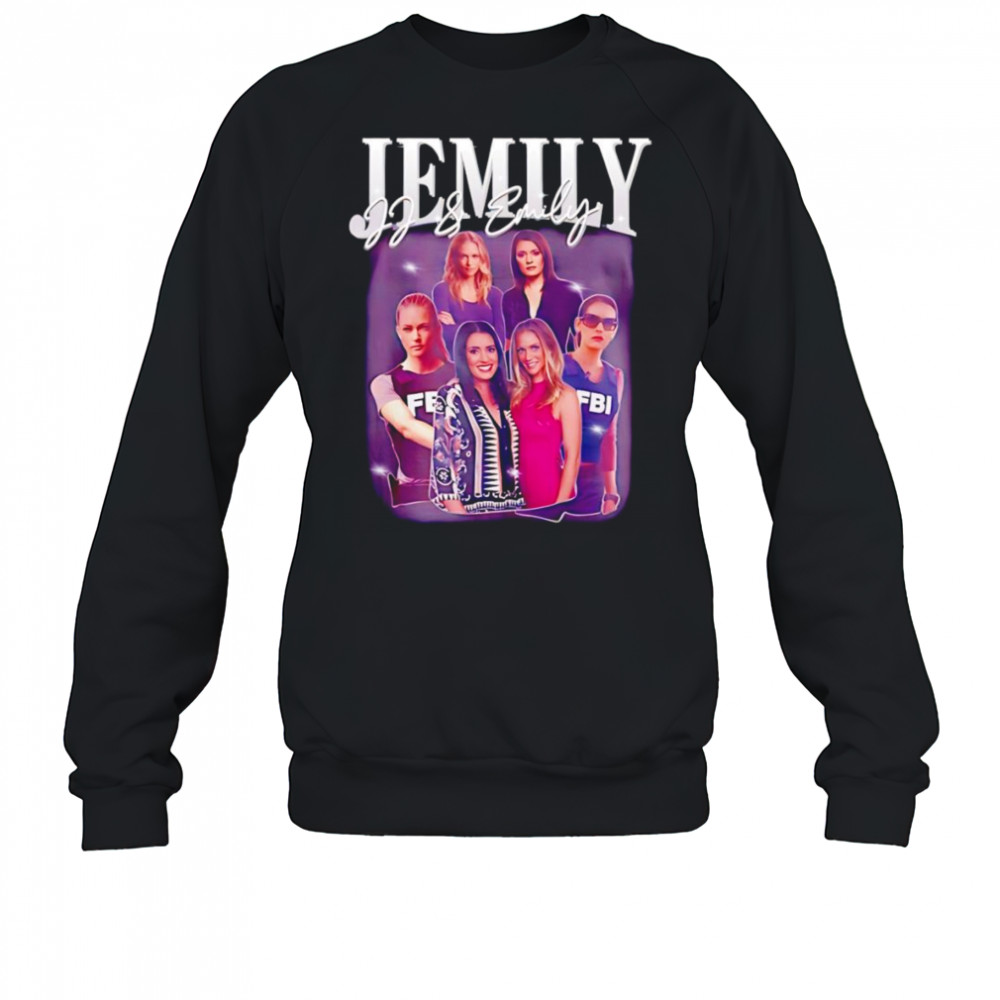 Jemily Jj and Emily shirt Sweatshirt