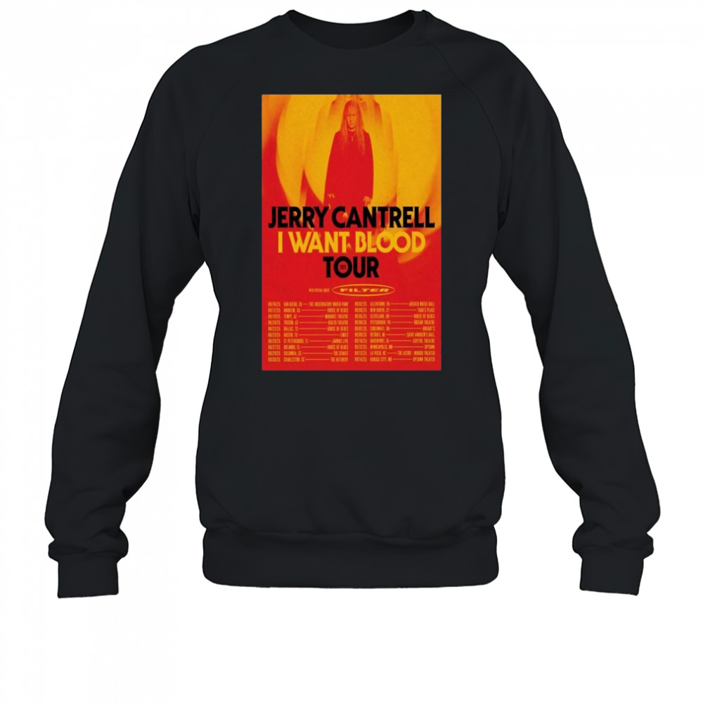 Jerry Cantrell I Want Blood Tour 2025 t-shirt Sweatshirt