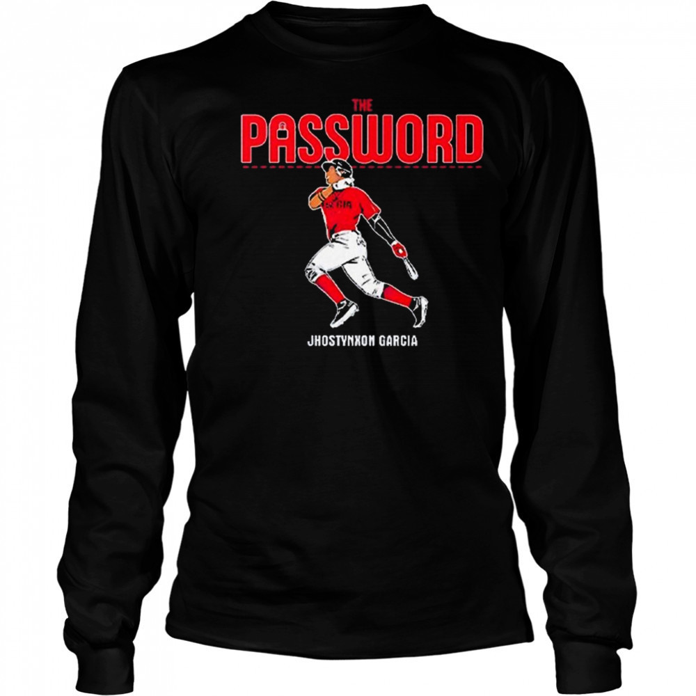 Jhostynxon Garcia The Password Boston Red Sox Shirt Long Sleeved