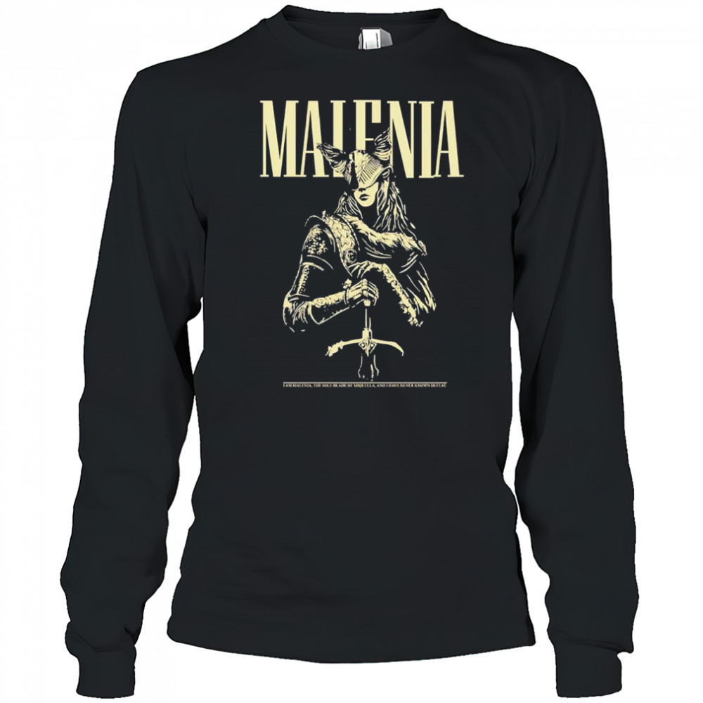 Malenia I am Malenia the sole blade of Miquella and I have never known defeat shirt Long Sleeved