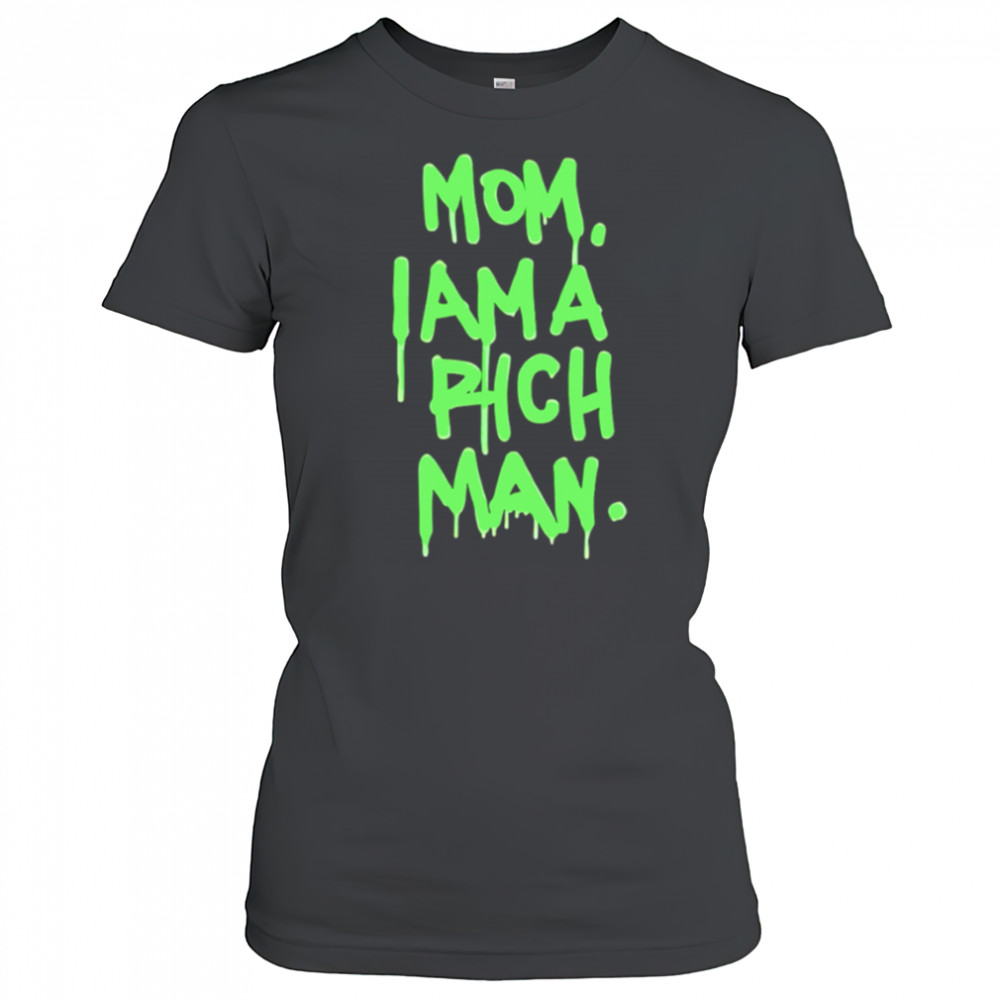 Mom i am a rich man shirt Women's T-shirt