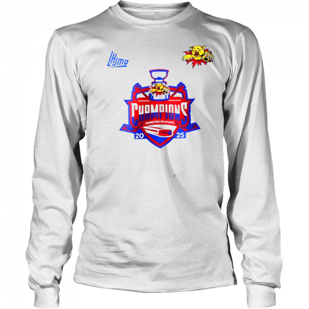 Moncton Wildcats Quebec Maritimes Junior Hockey League Champions 2025 shirt Long Sleeved