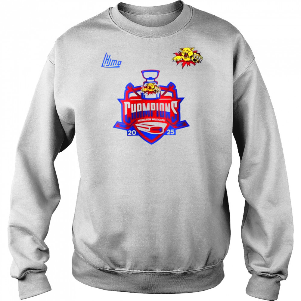 Moncton Wildcats Quebec Maritimes Junior Hockey League Champions 2025 shirt Hoodie