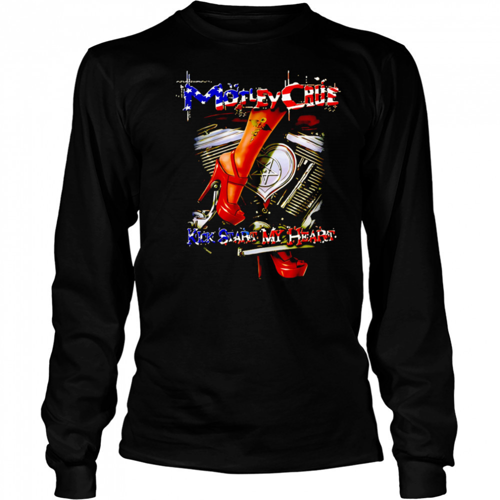 Motley Crue Kickstart My Heart shirt Long Sleeved