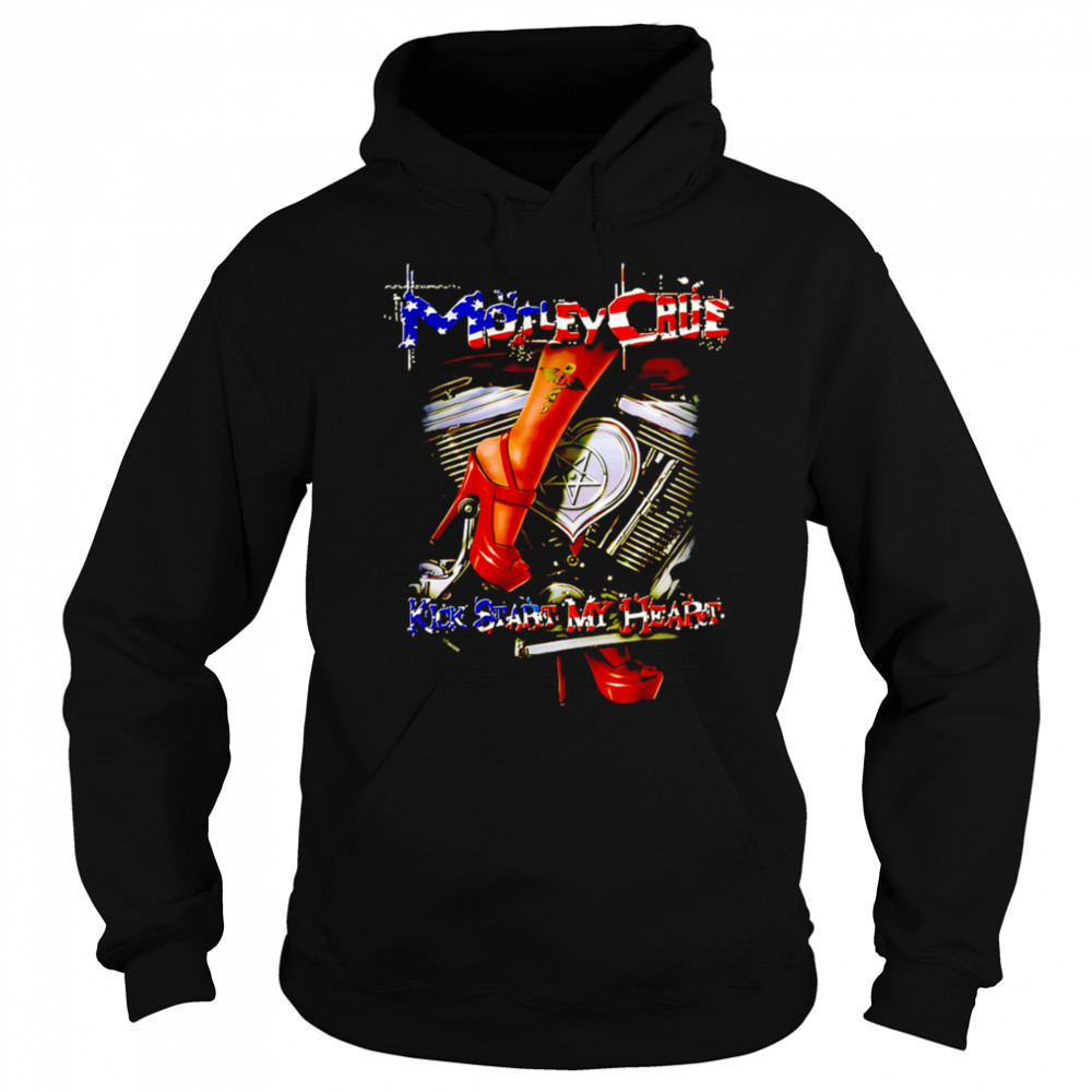 Motley Crue Kickstart My Heart shirt Sweatshirt