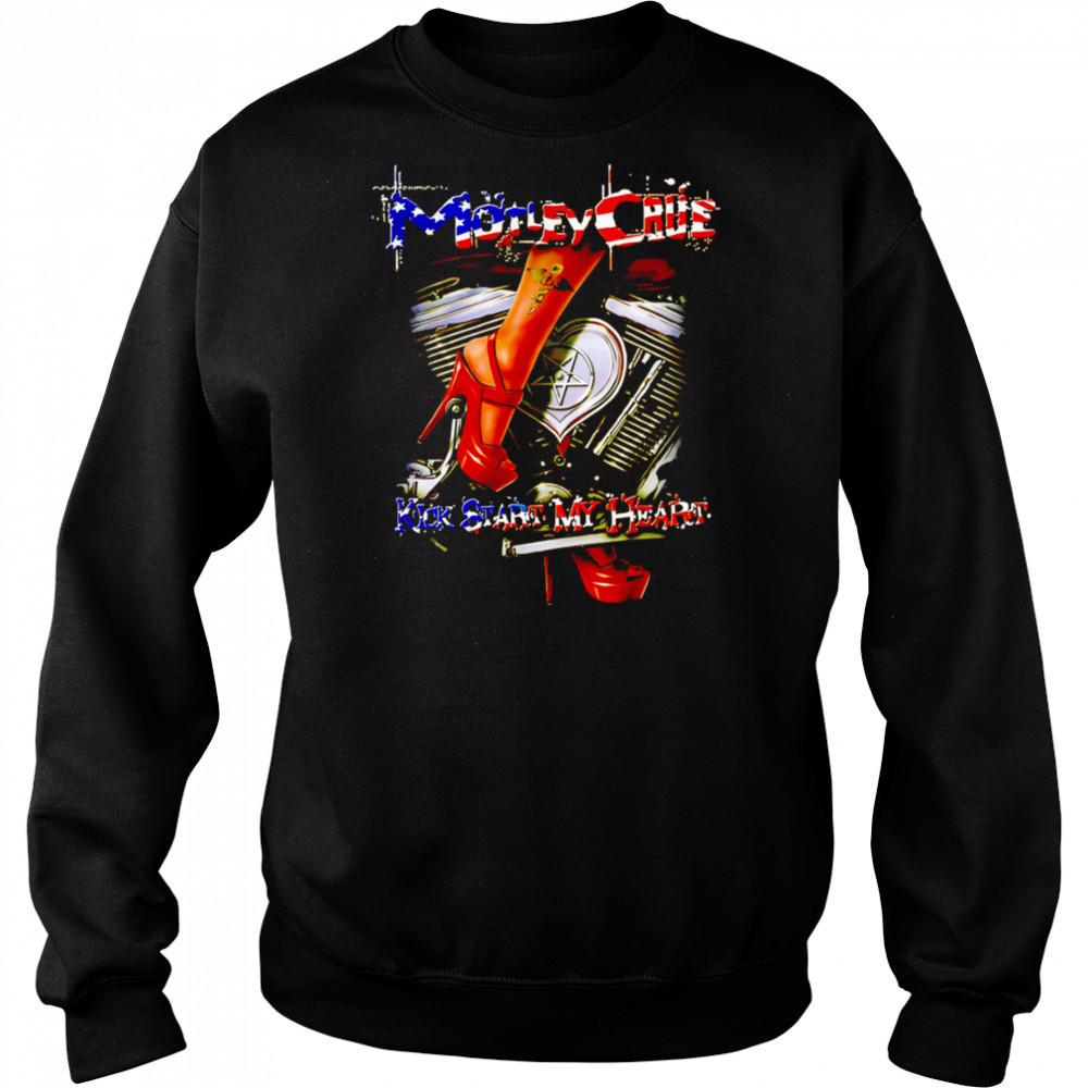 Motley Crue Kickstart My Heart shirt Hoodie