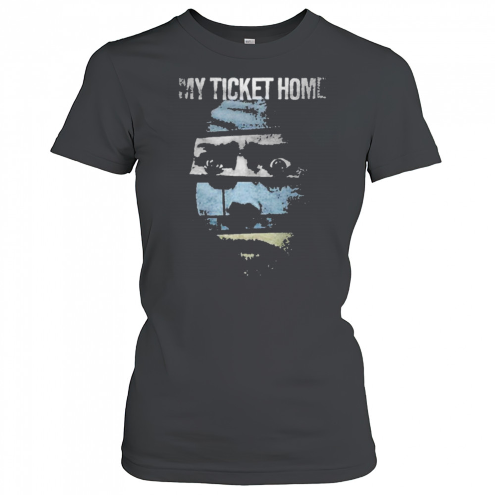 My Ticket Home Creep T-shirt Women's T-shirt