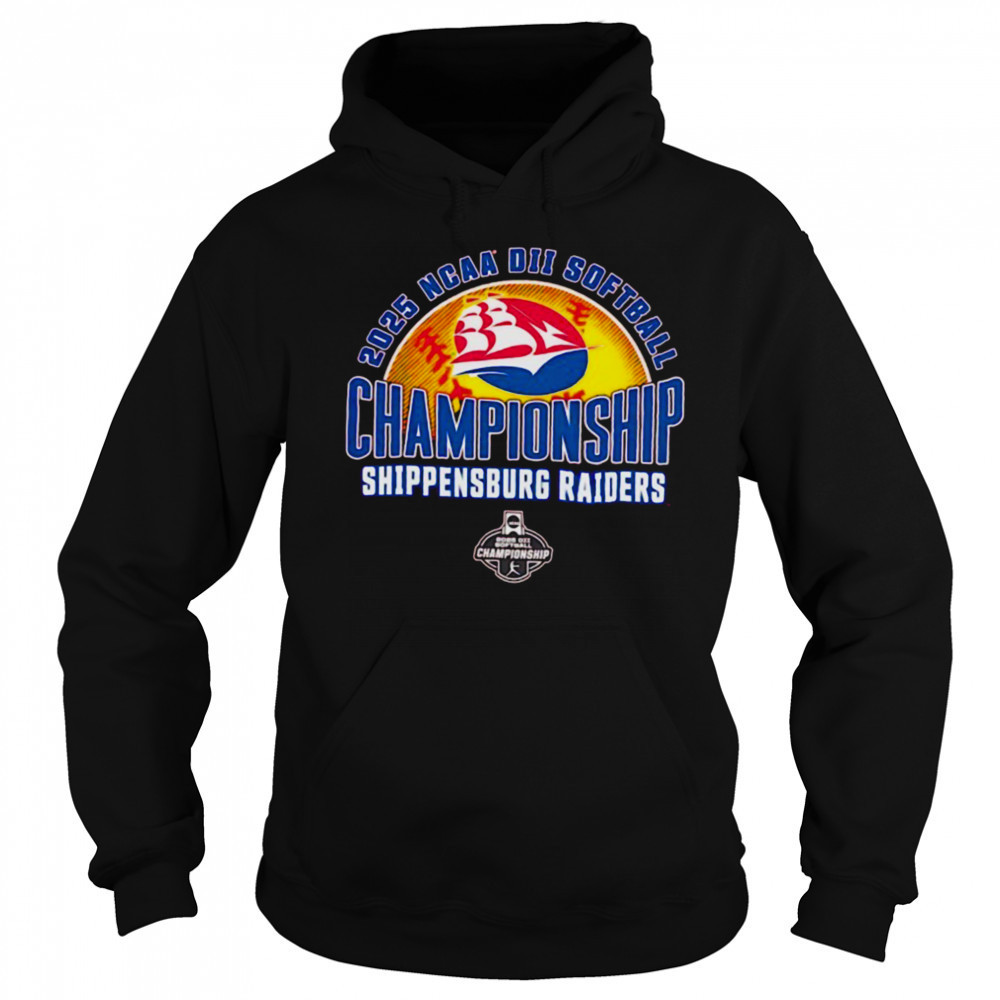 NCAA DII Softball Championship Shippensburg Raiders 2025 shirt Sweatshirt