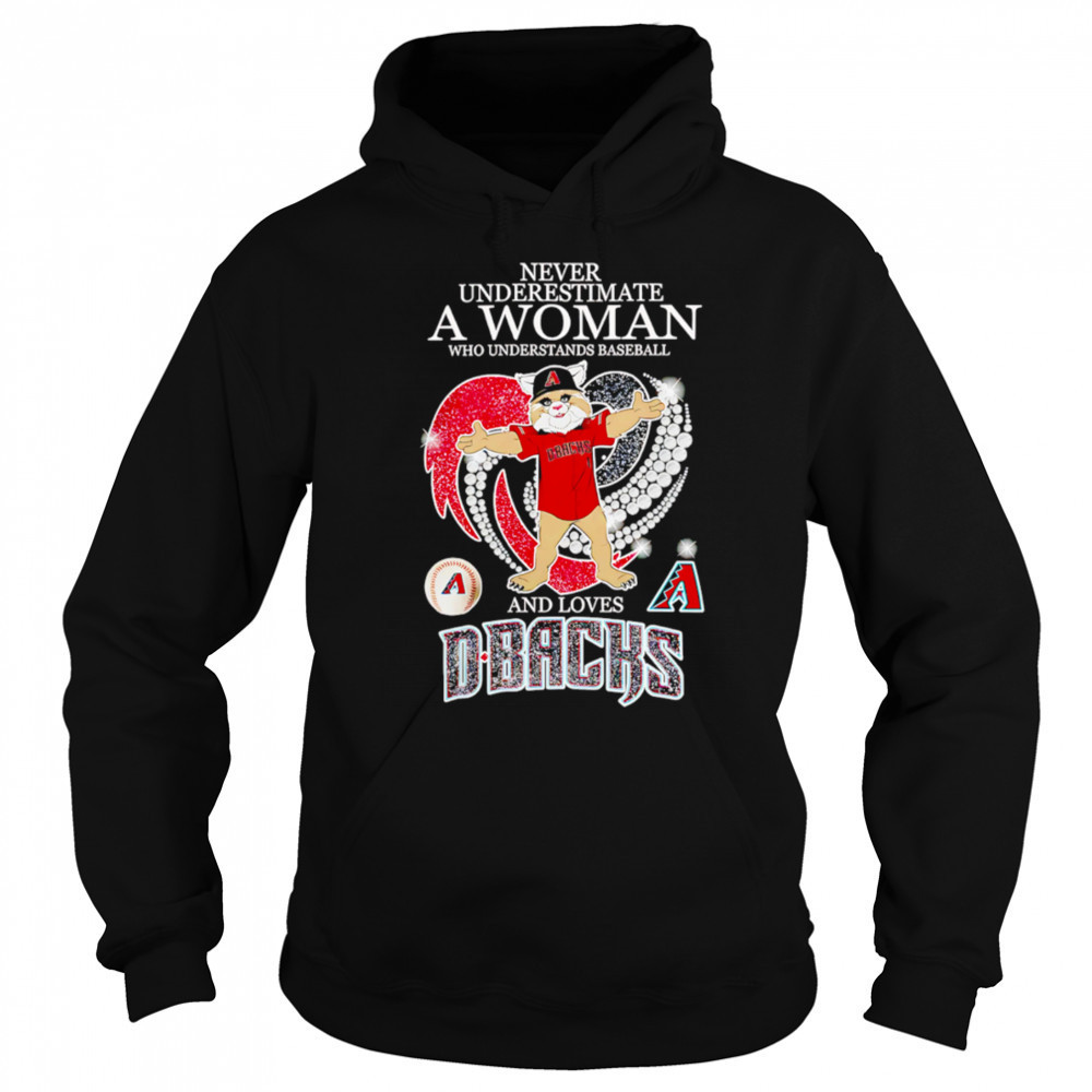 Never Underestimate A Woman Who Understand Baseball And Loves Arizona Diamondbacks mascot shirt Sweatshirt