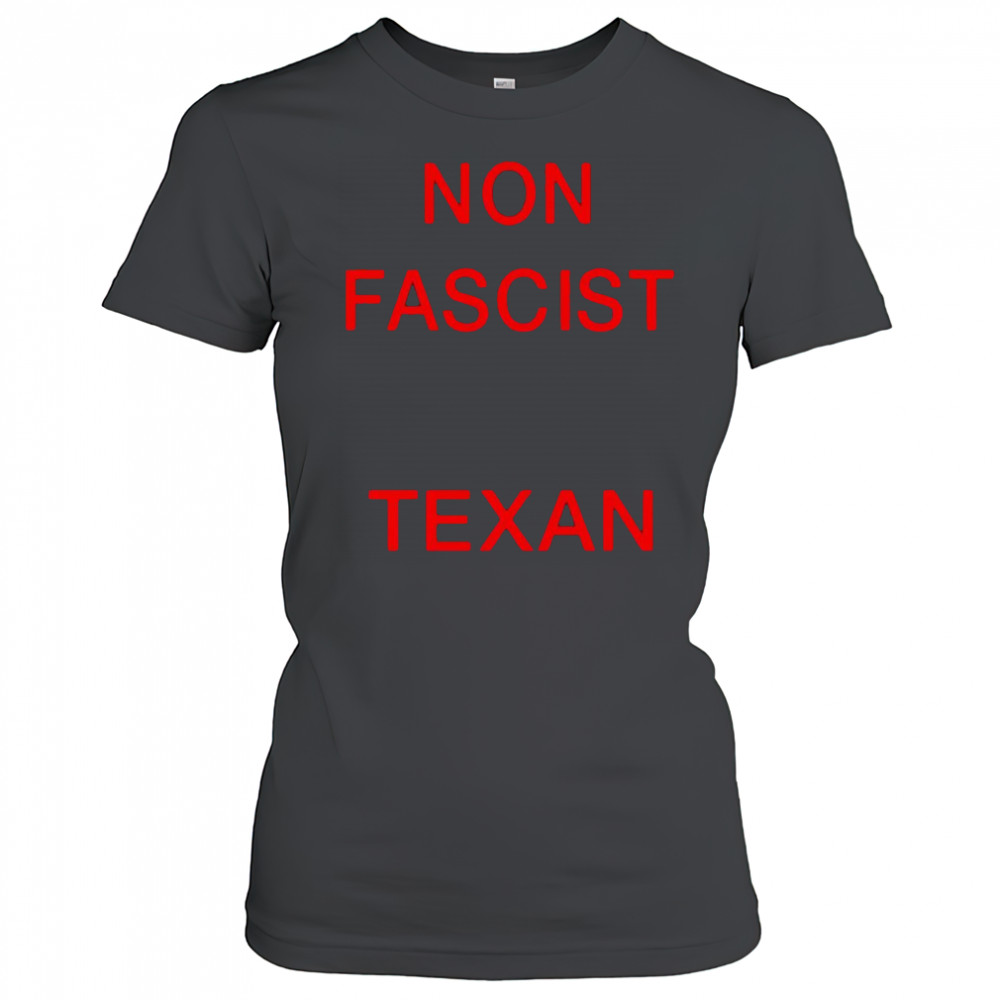 Non Fascist Texan shirt Women's T-shirt