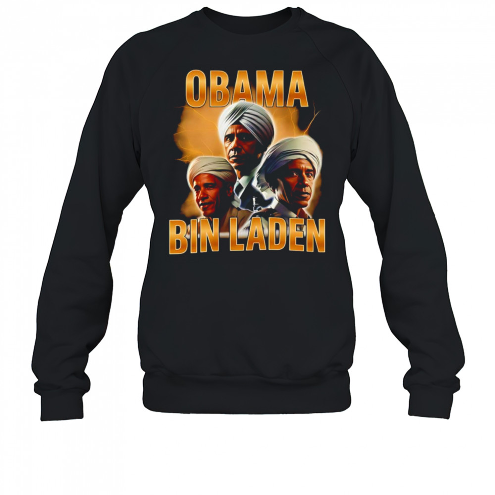 Obama Bin Laden funny retro shirt Sweatshirt