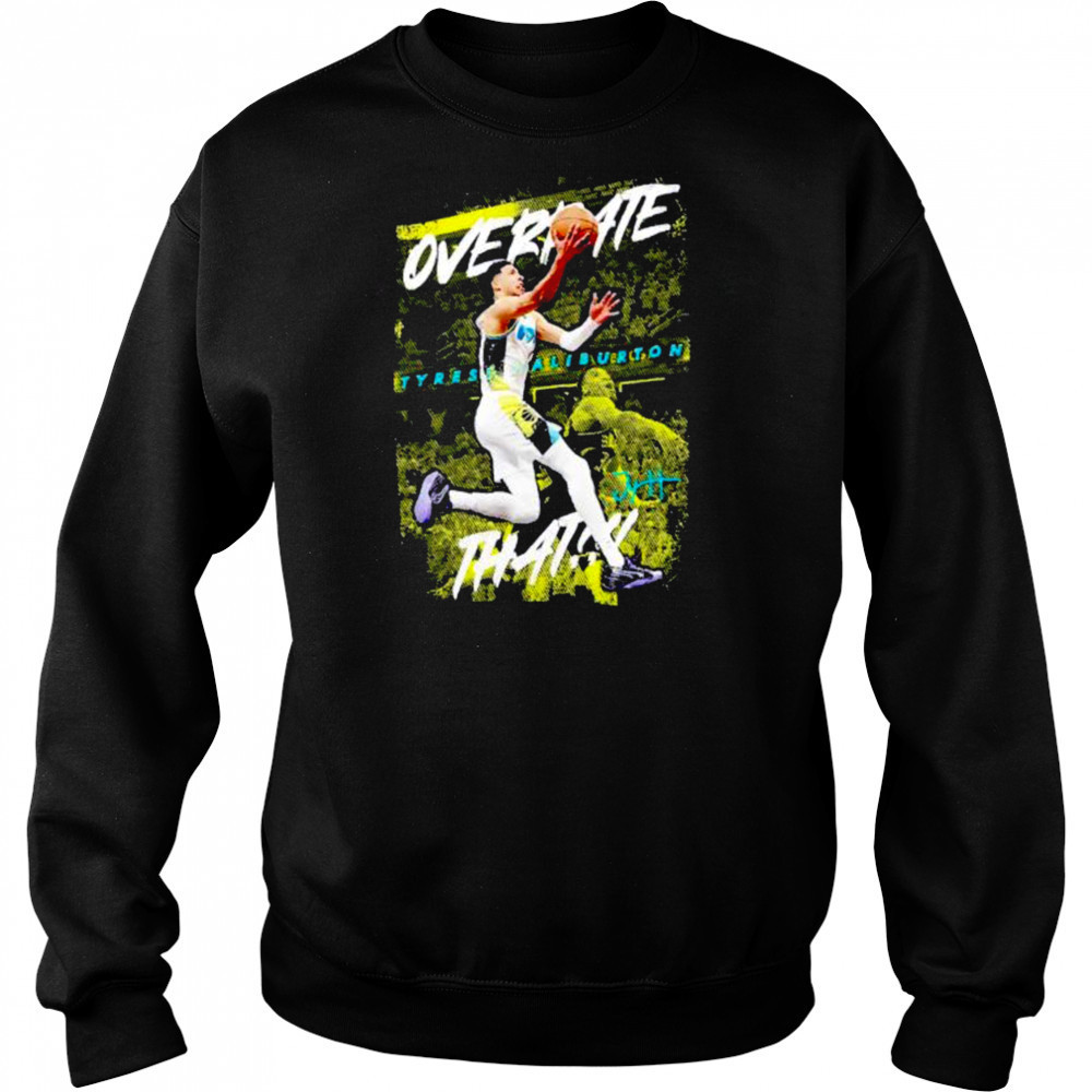 Overrate that Tyrese Haliburton Indiana Pacers signature shirt Hoodie