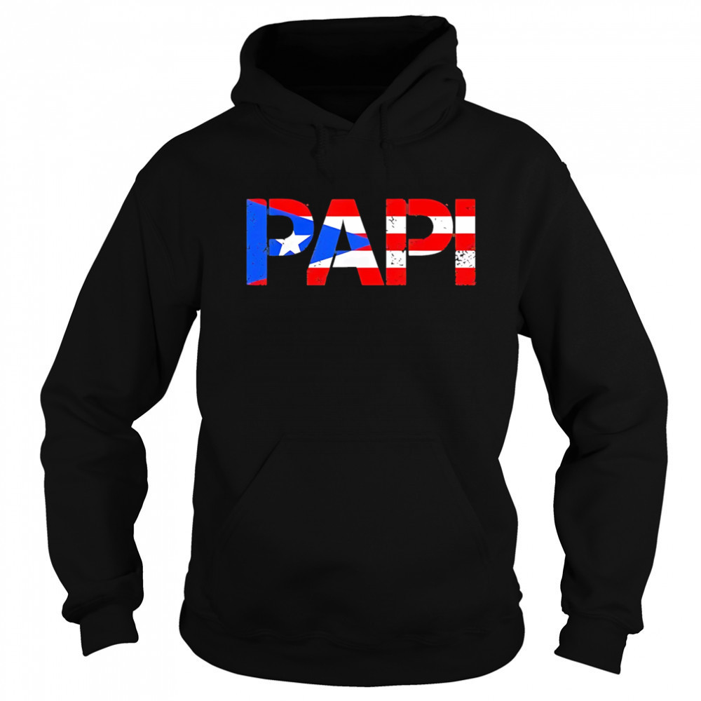 PaPi flag Puerto Rico shirt Sweatshirt
