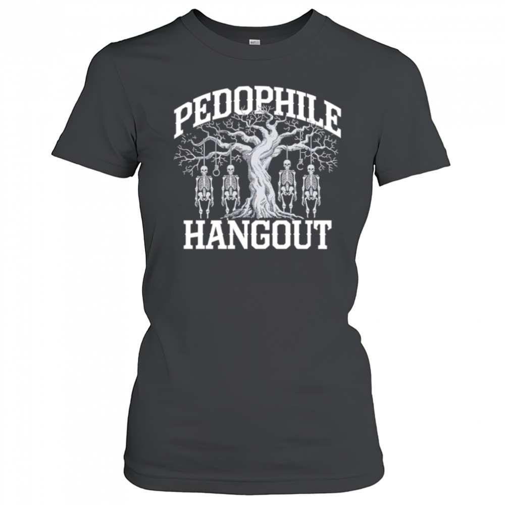 Pedophile Hangout shirt Women's T-shirt