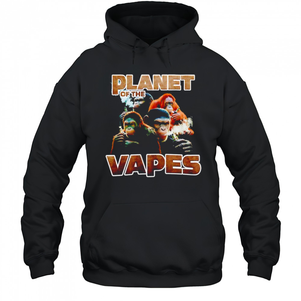 Planet of the Vapes smoking shirt Hoodie
