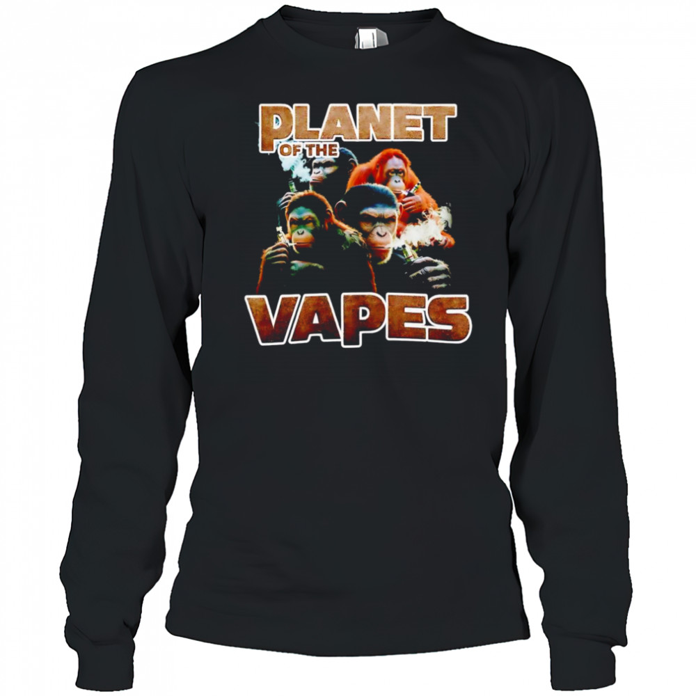 Planet of the Vapes smoking shirt Long Sleeved