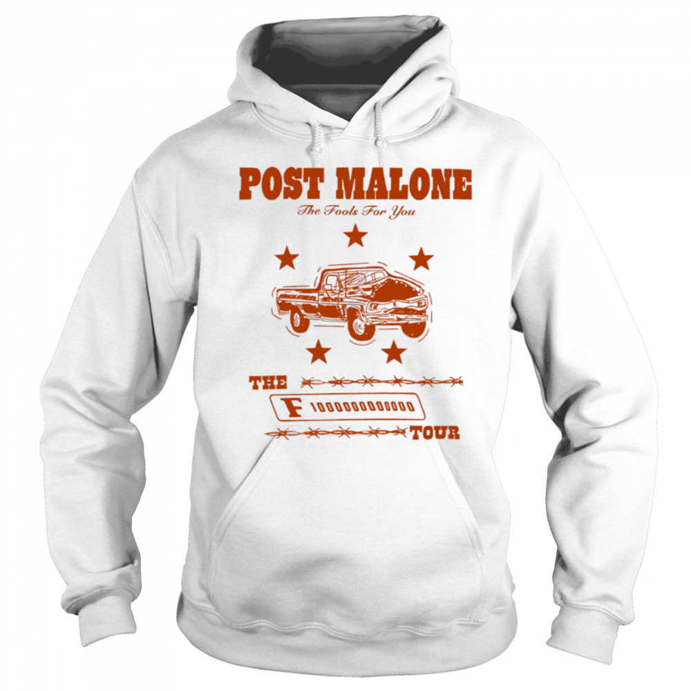 Post Malone The Fool For You F1 Trillion Tour shirt Sweatshirt