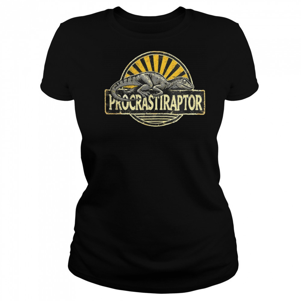 Procrastiraptor procrastinating velociraptor shirt Women's T-shirt
