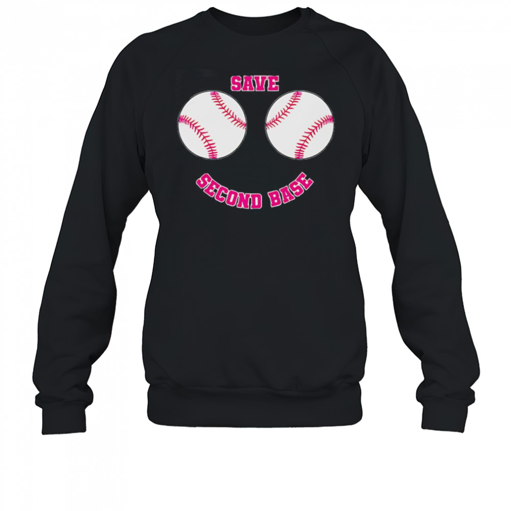 Save second base shirt Sweatshirt