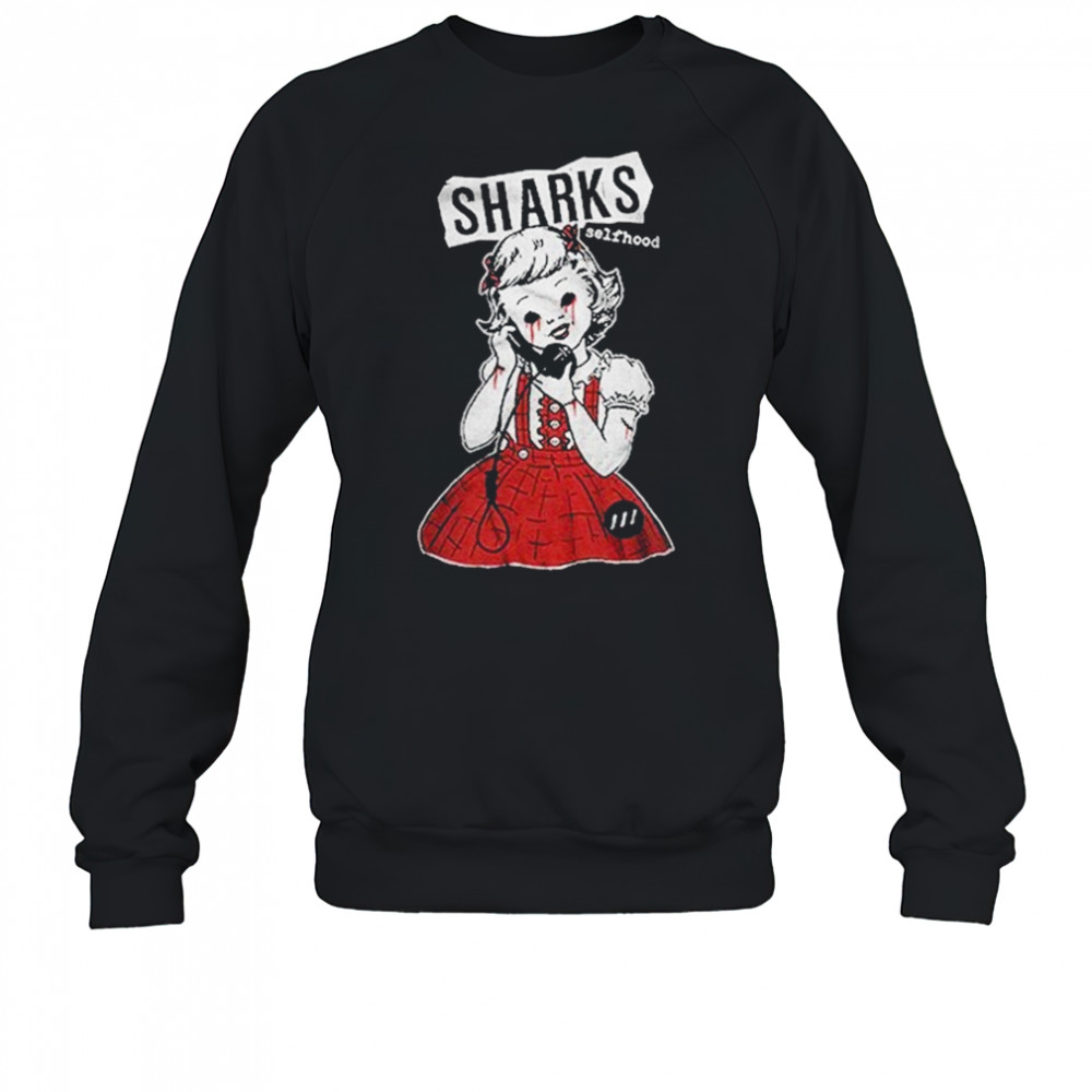 Sharks Selfhood Hang Up T-shirt Sweatshirt