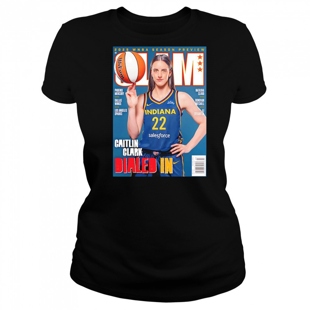 Slam 2025 WNBA Season preview Caitlin Clark dialed in shirt Women's T-shirt
