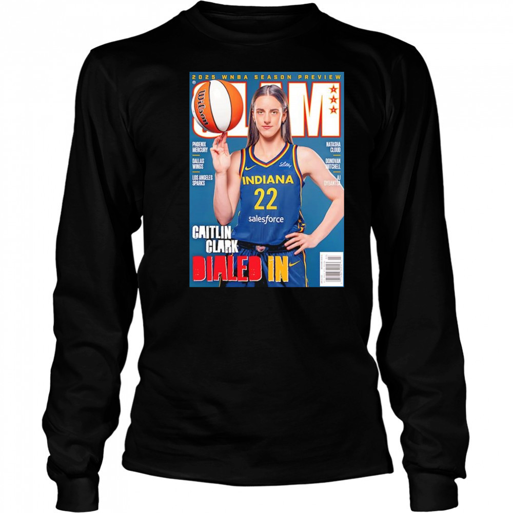 Slam 2025 WNBA Season preview Caitlin Clark dialed in shirt Long Sleeved