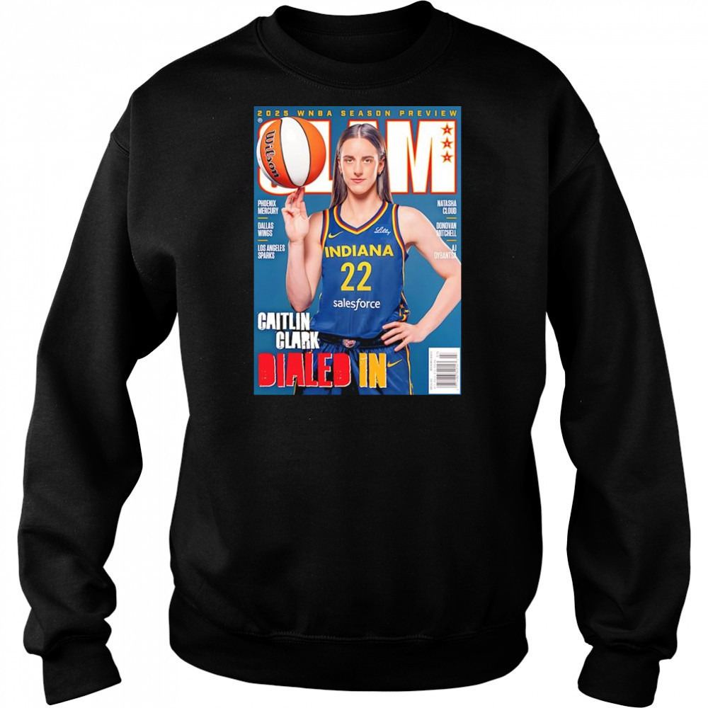 Slam 2025 WNBA Season preview Caitlin Clark dialed in shirt Hoodie