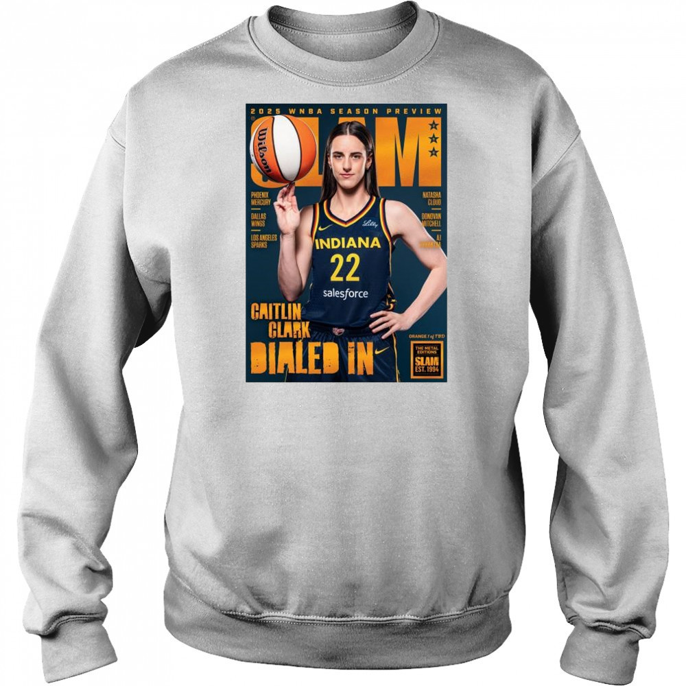 SLAM 256 – Caitlin Clark 2025 WNBA Season Preview Dialed In t-shirt Hoodie