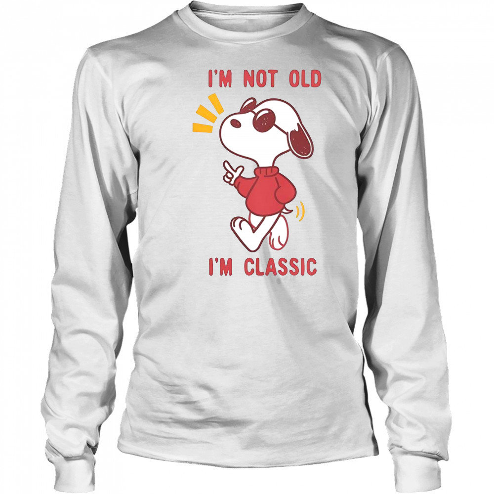 Snoopy I’m Not Old I’m Classic Beagle T-Shirt Long Sleeved