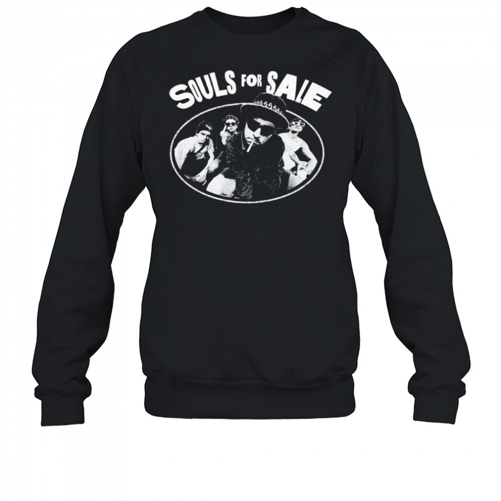 Souls for sale shirt Sweatshirt