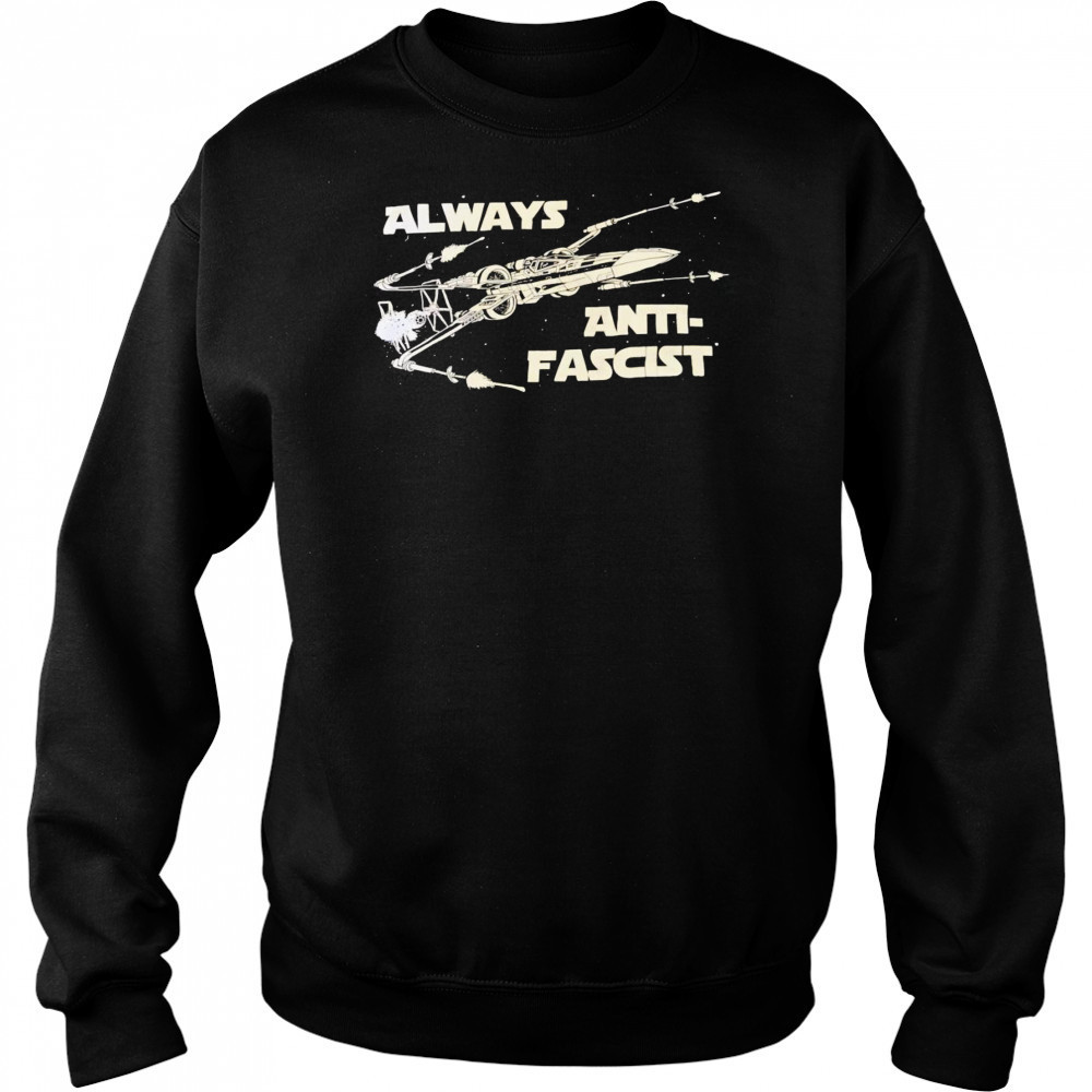 Star Wars always anti-fascist shirt Hoodie