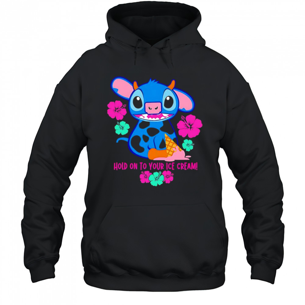Stitch Hold on to your ice cream shirt Hoodie